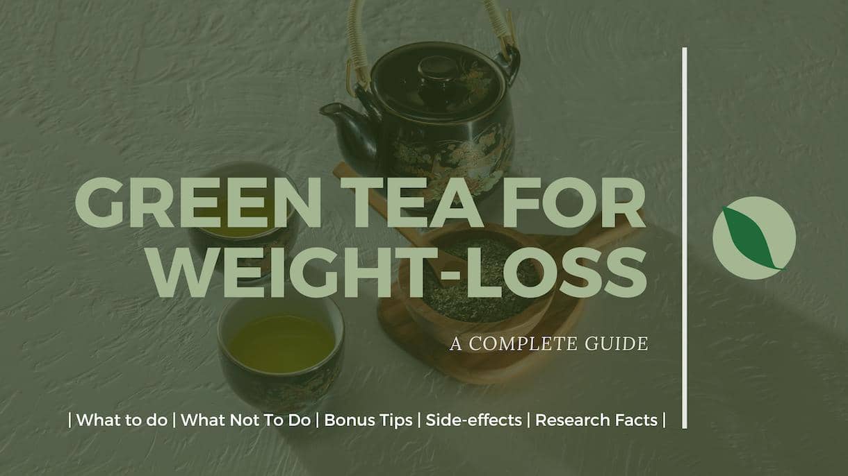 Green Tea for weight loss helps?