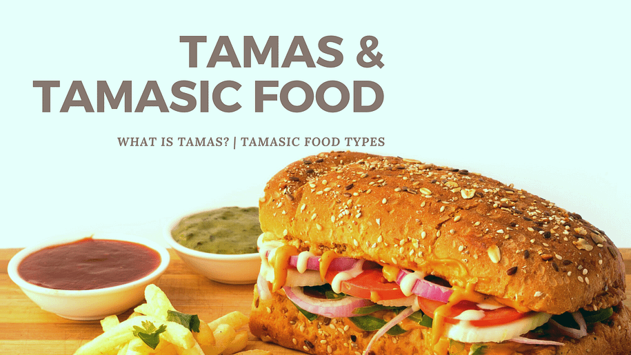 Effects of tamasic food