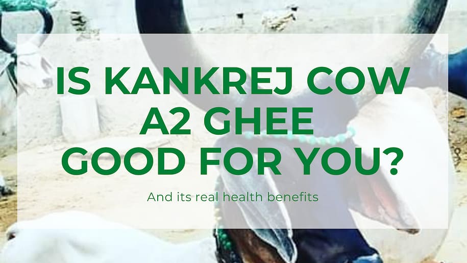 Desi Kankrej Cow Ghee health benefits