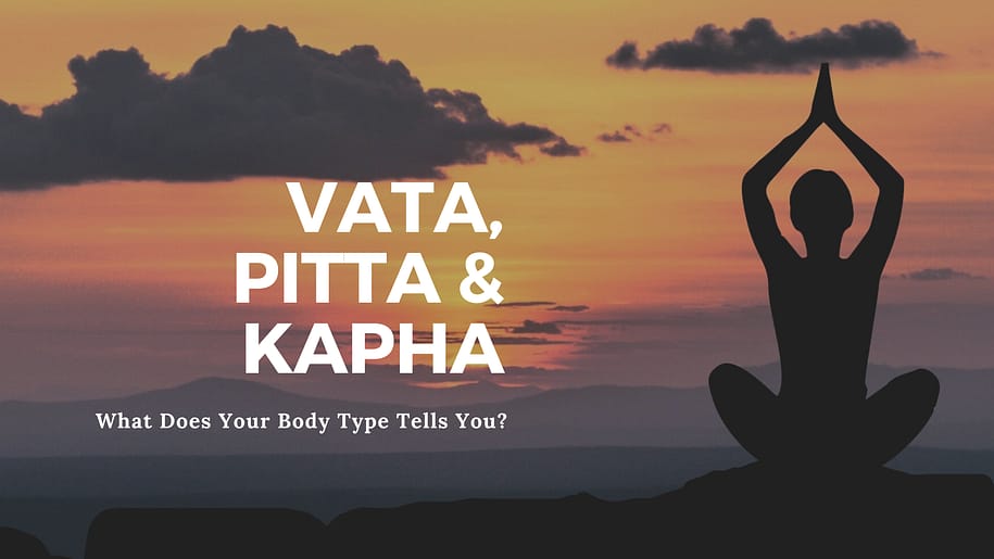 Vata, Pitta and Khapha Meaning